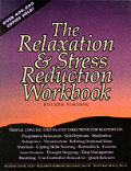 Relaxation & Stress Reduction Workbook 4th Edition