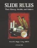 Slide Rules: Their History, Models, and Makers