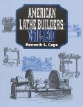 American Lathe Builders, 1810-1910