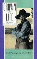 Crown of Life The Story of Mary Roberts Rinehart