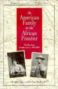 American Family On The African Frontier