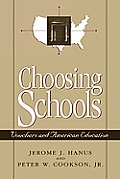 Choosing Schools: Vouchers and American Education