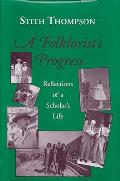 Folklorists Progress Reflections of a Scholars Life