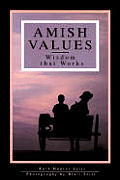 Amish Values Wisdom That Works