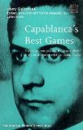 Capablancas Best Games