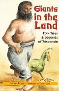 Giants In The Land Folk Tales Wisconsin