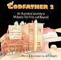 Codfather 2: An Illustrated Journey to Midwest Fish Fries and Beyond