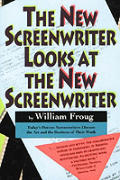The New Screenwriter Looks at the New Screenwriter