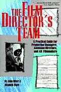 Film Directors Team A Practical Guide For
