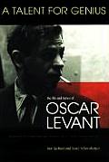 Talent For Genius Oscar Levant