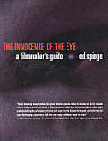 Innocence of the Eye: Understanding Films [With DVD] [With DVD]