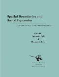 Spatial Boundaries & Social Dynamics Case Studies from Food Producing Societies