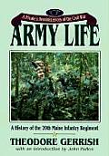 Army Life: A Private's Reminiscences of the Civil War in the 20th Maine Volunteer Infantry