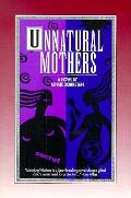 Unnatural Mothers