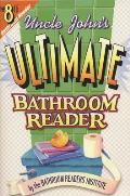 Uncle Johns Ultimate Bathroom Reader Its the 8th Bathroom Reader