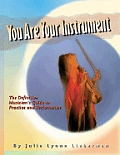 You Are Your Instrument The Definitive