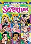 Best of the Seventies: Book 2: Archie Americana Series