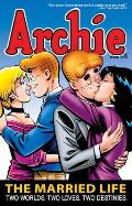 Archie the Married Life Book 2 Two Worlds Two Loves Two Destinies