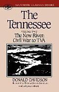 The Tennessee: The New River: Civil War to TVA