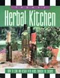 Todays Herbal Kitchen How to Cook & Design with Herbs Through the Seasons