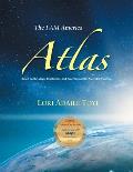The I AM America Atlas for 2021 and Beyond: Based on the Maps, Prophecies, and Teachings of the Ascended Masters