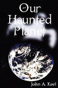 Our Haunted Planet