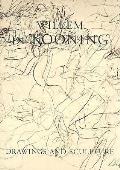 Willem De Kooning Drawings & Sculpture