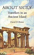 About Sicily Travellers in an Ancient Island