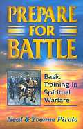 Prepare for Battle Basic Training in Spiritual Warfare