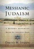 Messianic Judaism A Modern Movement with an Ancient Past