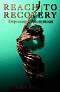Reach to Recovery: Depression Anonymous