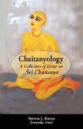 Chaitanyology: A Collection of Essays on Śrī Chaitanya