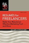 Resum?s for Freelancers: Make Your R?sum? an Effective Marketing Tool . . . and More!