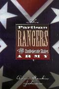 The Partisan Rangers of the Confederate States Army: Memoirs of Adam R. Johnson