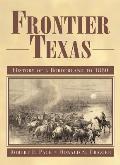 Frontier Texas History Of A Borderland