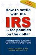 How to Settle with the IRS for Pennies on the Dollar
