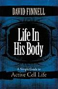 Life In His Body