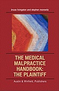 Medical Malpractice Handbook: The Plaintiff