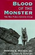 Blood Of The Monster The Nez Perce Coyot