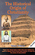 The Historical Origin of Christianity