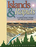 Islands & Rapids The Geologic Story of Hells Canyon