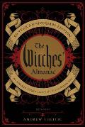 The Witches Almanac 50 Year Anniversary Edition An Anthology of Half a Century of Collected Magical Lore