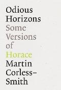 Odious Horizons Some Versions of Horace