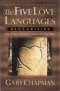 Five Love Languages Mens Edition How to Express Heartfelt Commitment to Your Mate