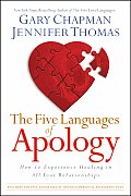 Five Languages of Apology How to Experience Healing in all Your Relationships