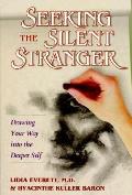 Seeking The Silent Stranger