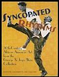 Syncopated Rhythms 20th Century African American Art from the George & Joyce Wein Collection
