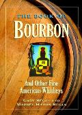 Book Of Bourbon & Other Fine American