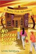 No Sisters Sisters Club: A Bailey Fish Adventure