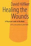 Healing the Wounds: 2nd Rev. Ed.